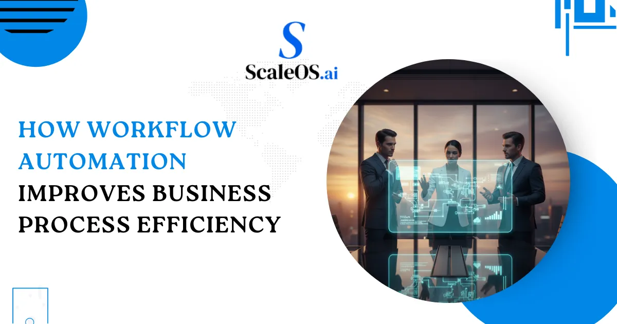 How Workflow Automation Improves Business Process Efficiency