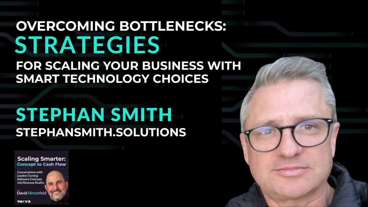 Overcoming Bottlenecks: Strategies for Scaling Your Business with Smart Technology Choices