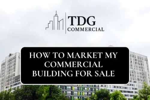 How to Market My Commercial Building for Sale in Rochester, MI