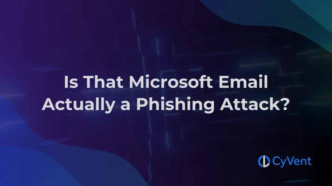 Is That Microsoft Email Actually a Phishing Attack?