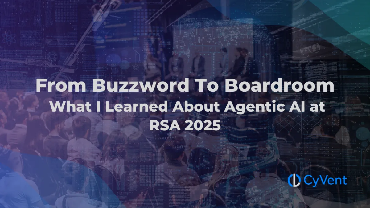 Slide presentation on Agentic AI insights from RSA 2025 by CyVent cybersecurity firm