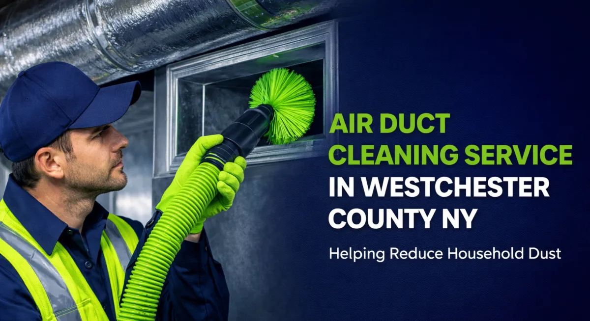 Are Dirty Air Ducts Making Your Home Dusty? | Westchester County NY