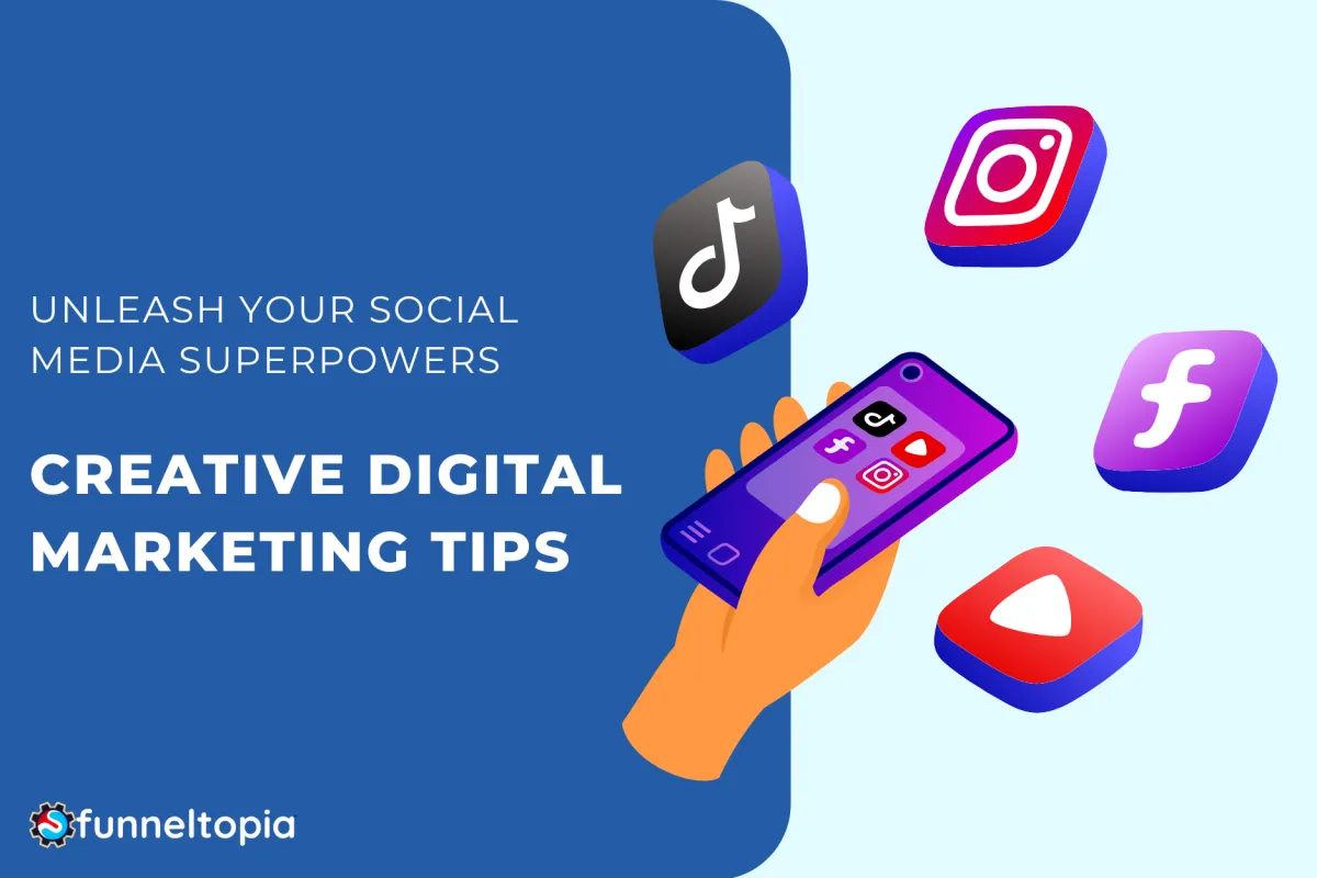 Unleash Your Social Media Superpowers: Creative Digital Marketing Tips