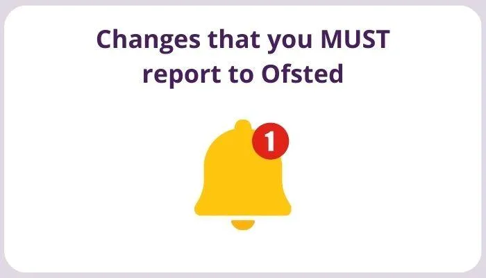 Changes That Must Be Notified to Ofsted