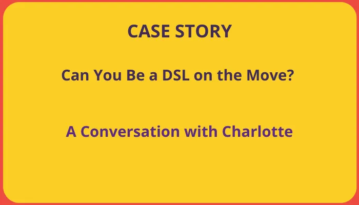 Can You Be a DSL on the Move?
