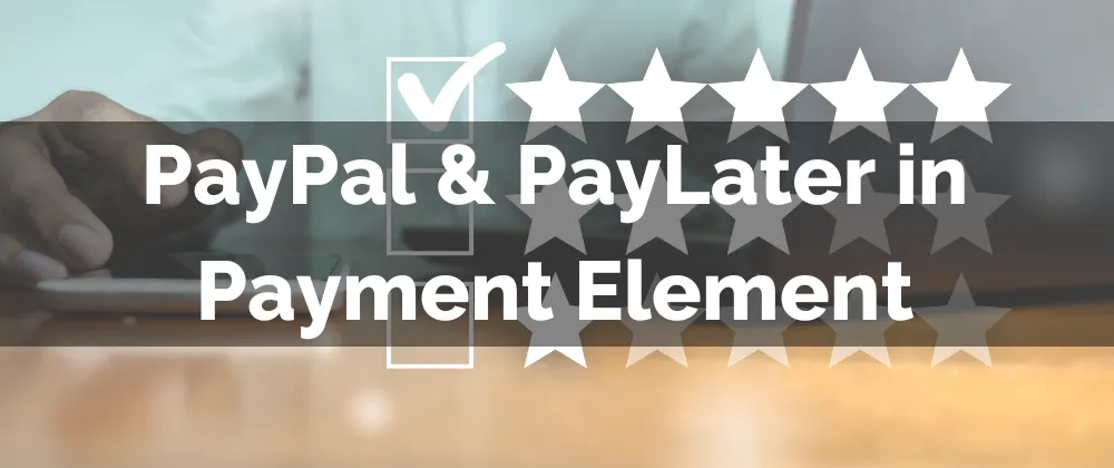 PayPal & PayLater in Payment Element