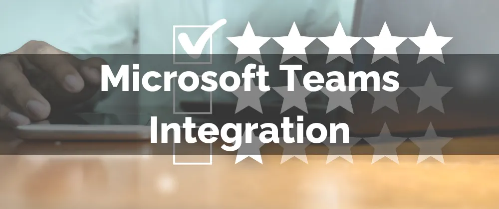 Microsoft Teams Integration