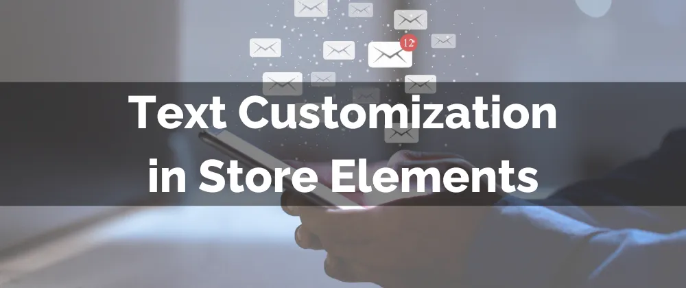 Text Customization in Store Elements