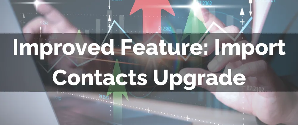 Import Contacts Upgrade