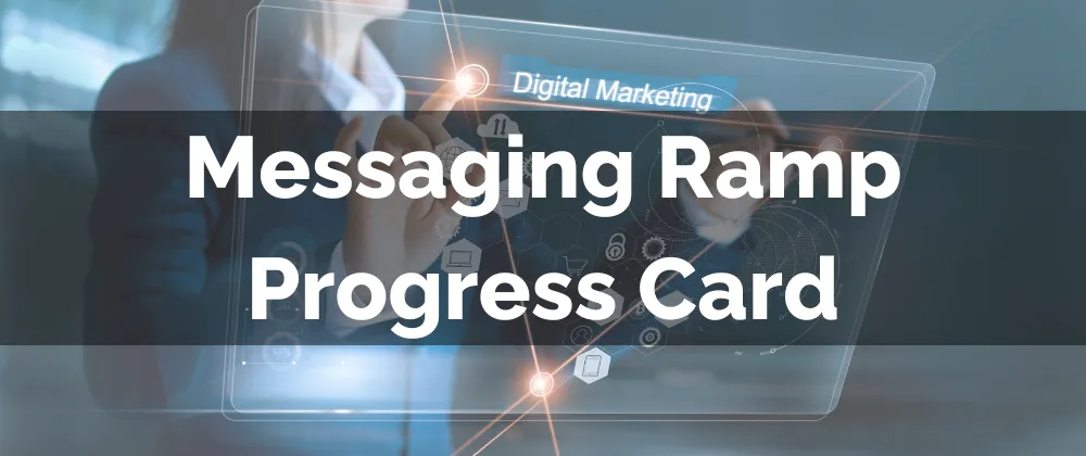 Messaging Ramp Progress Card