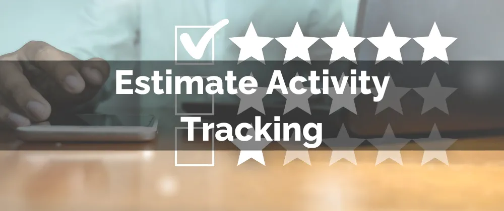 Estimate Activity Tracking
