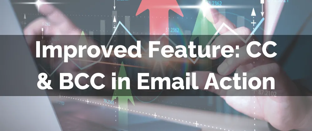 CC & BCC in Email Action