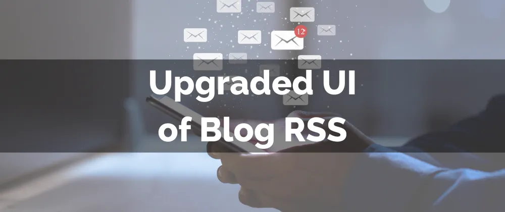 Upgraded UI of Blog RSS