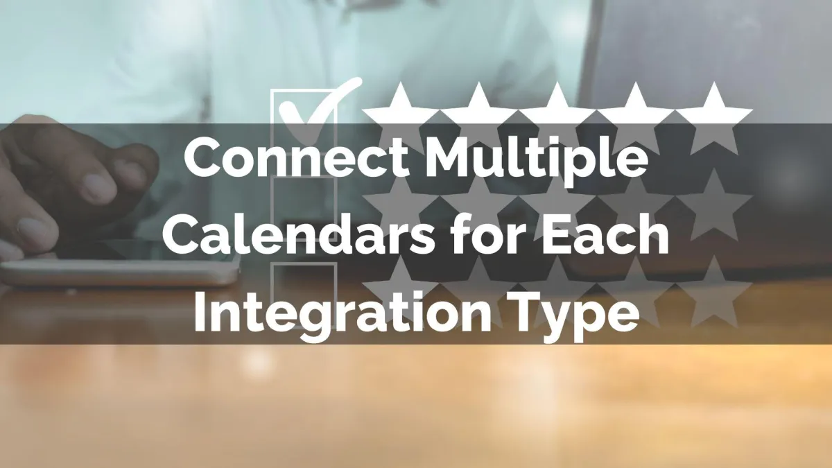 Connect Multiple Calendars for Each Integration Type