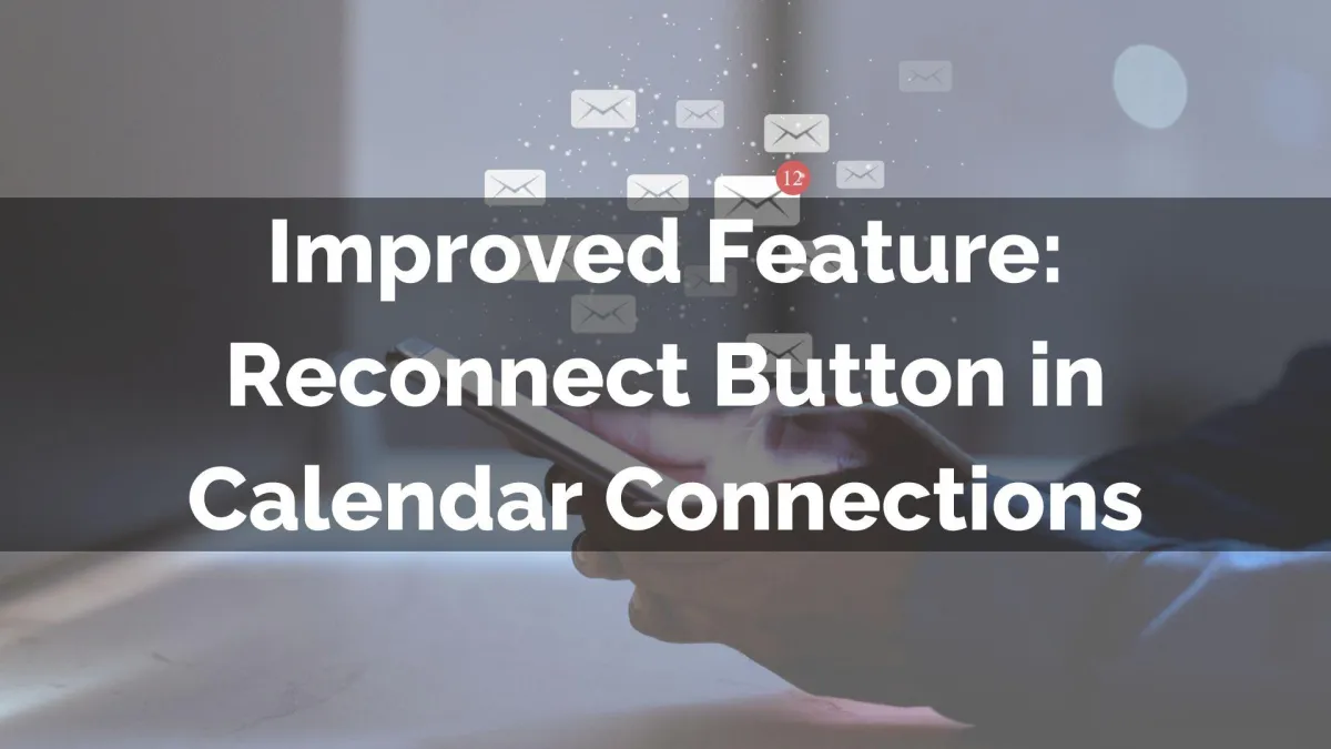 Reconnect Button in Calendar Connections