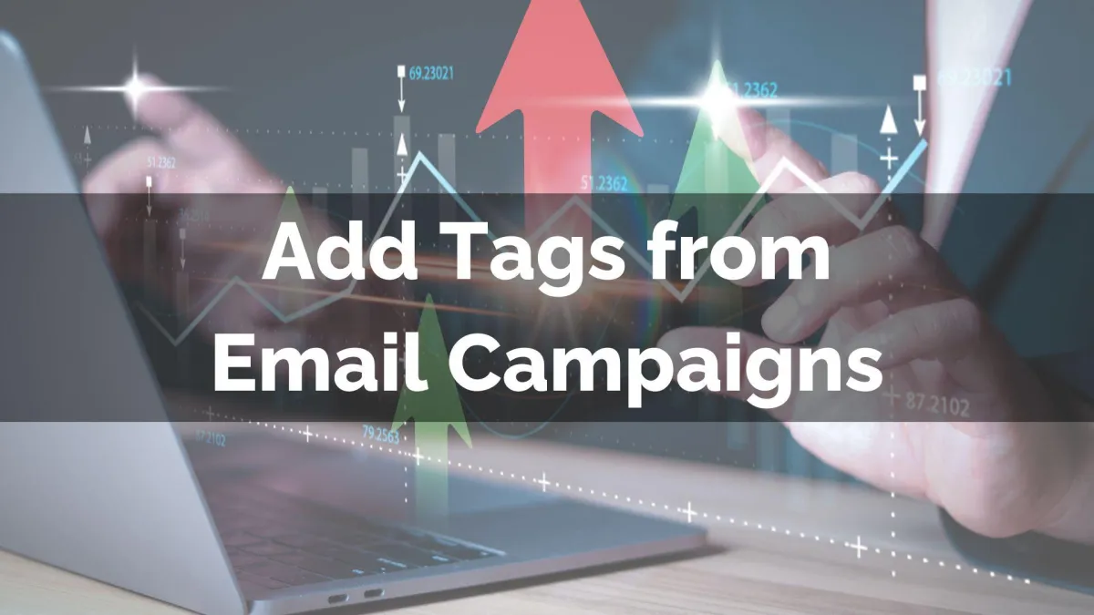 Add Tags from Email Campaigns