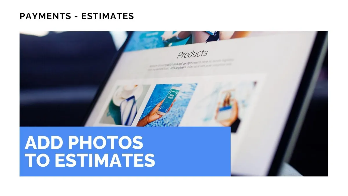 Add Photos to Estimates