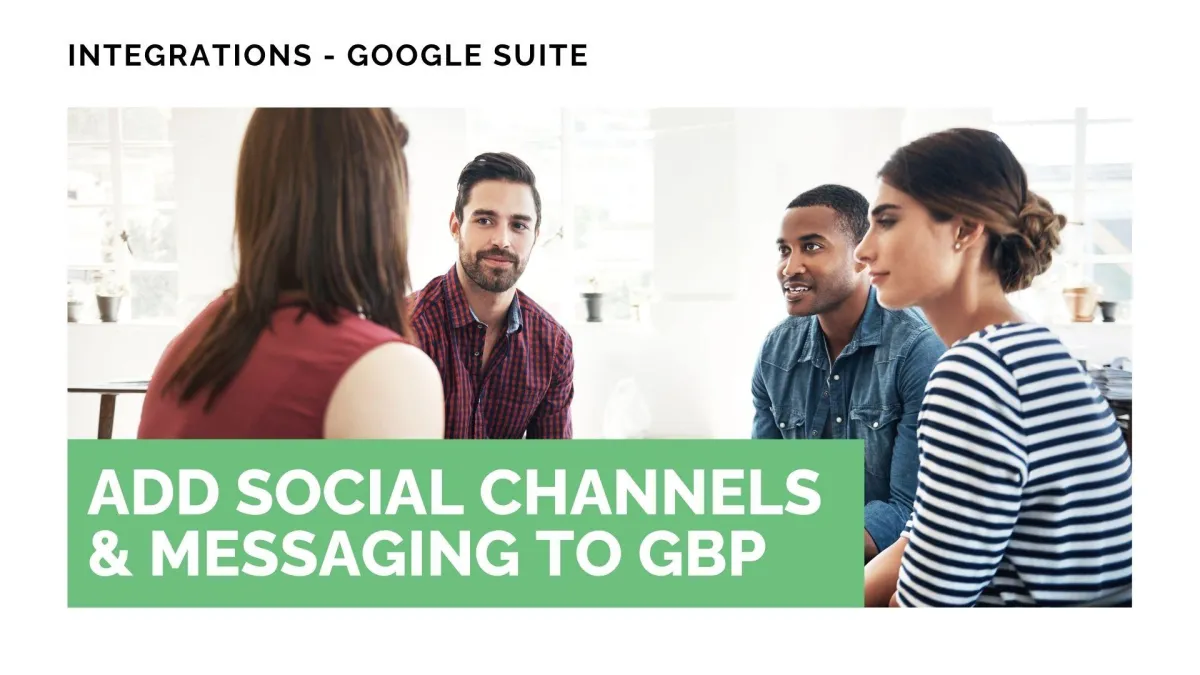 Add Social Channels & Messaging to GBP