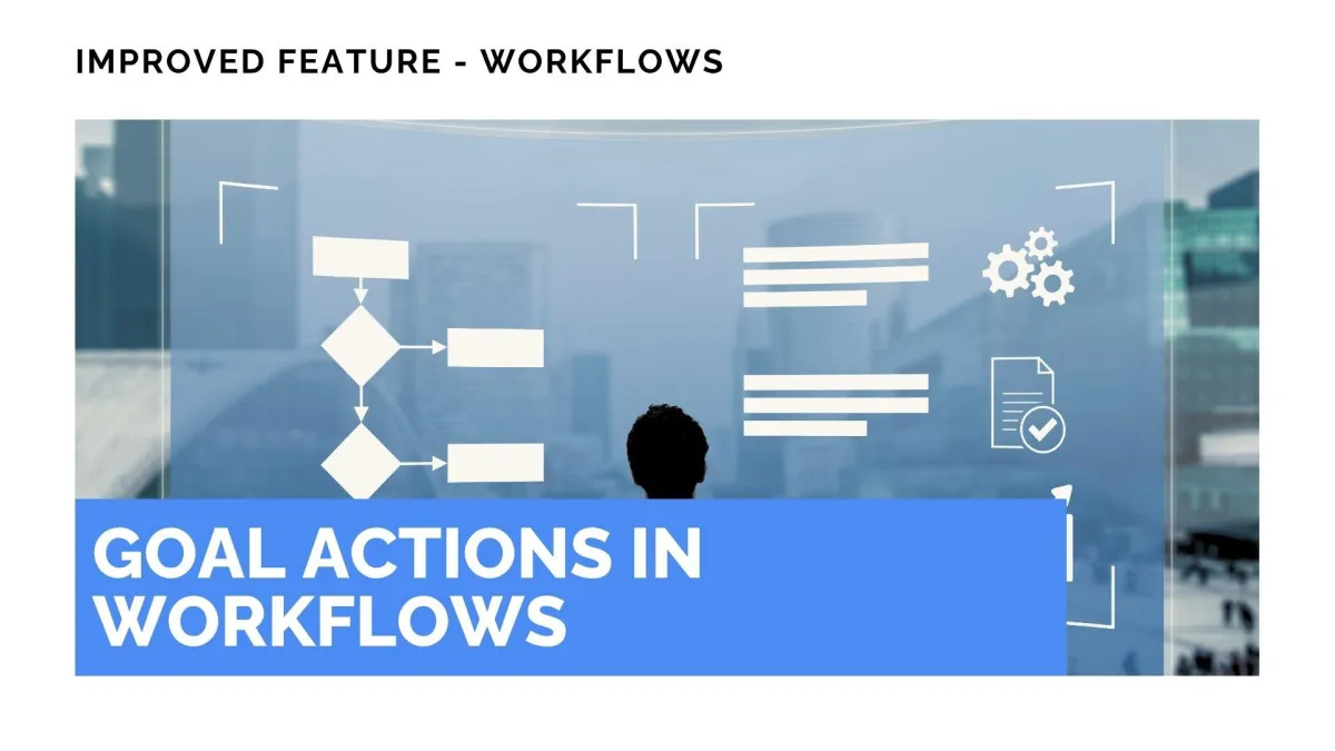 Goal Actions in Workflows