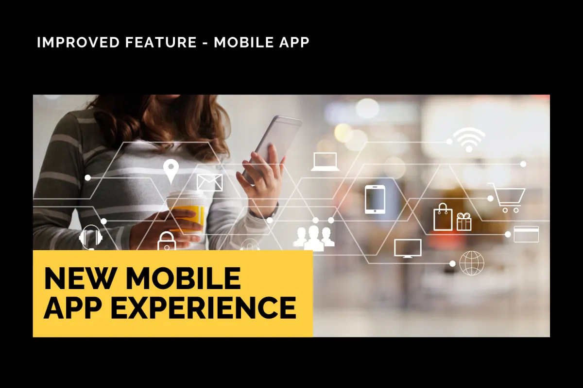 New Mobile App Experience