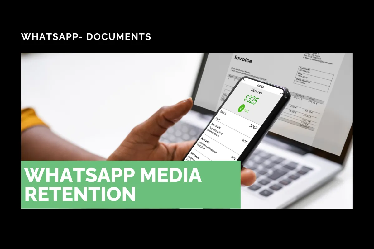 WhatsApp Media Retention