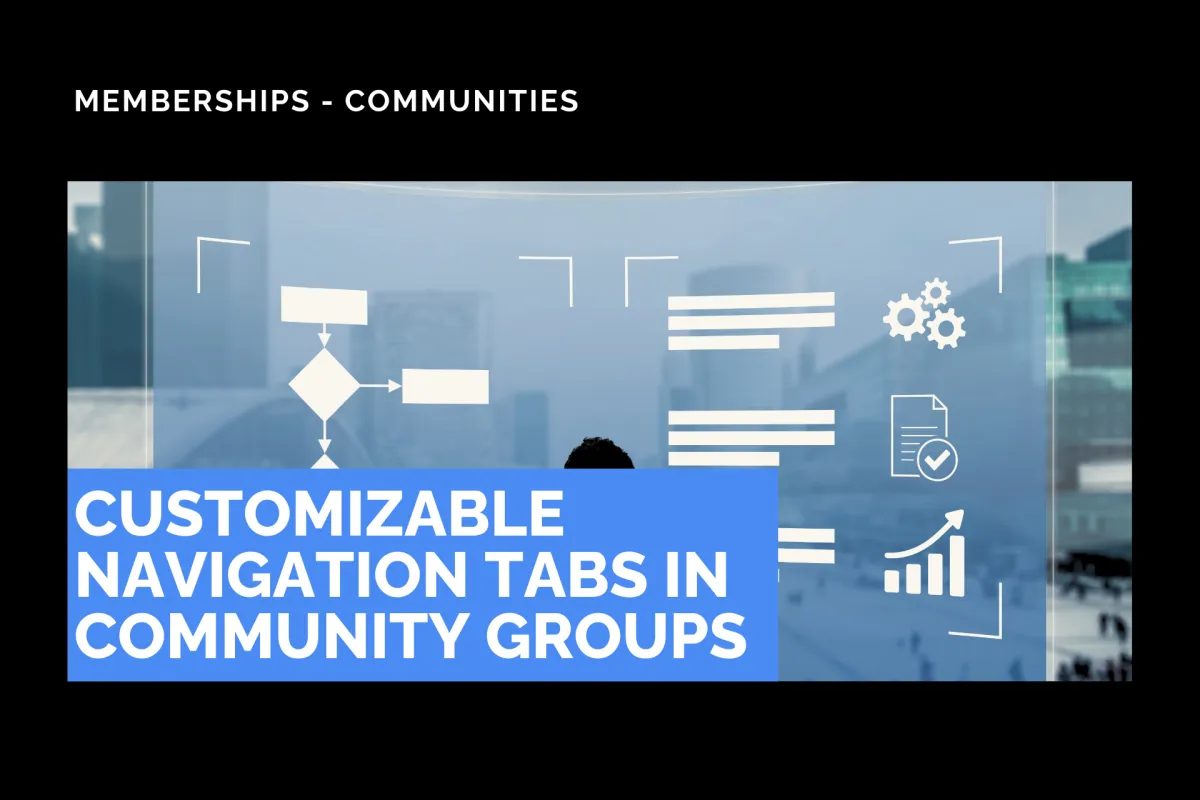 Customizable Navigation Tabs in Community Groups