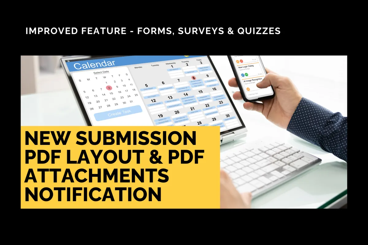 New Submission PDF Layout & PDF Attachments Notification