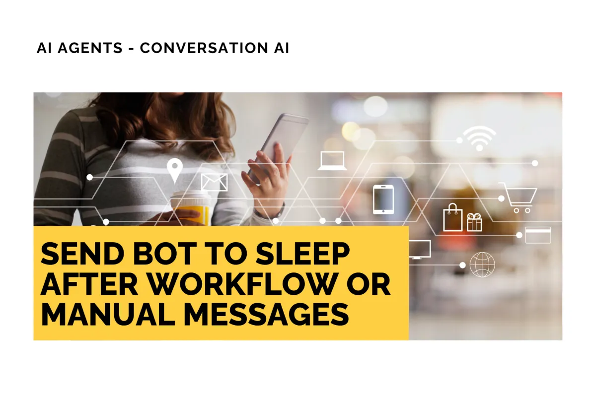Send Bot to Sleep After Workflow or Manual Messages