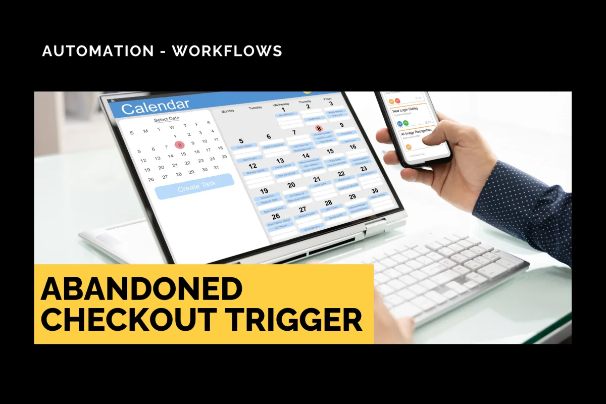 Abandoned Checkout Trigger