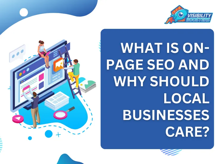 What Is On-Page SEO and Why Should Local Businesses Care?