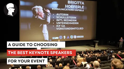 A Guide to Choosing the Best Keynote Speakers for Your Event