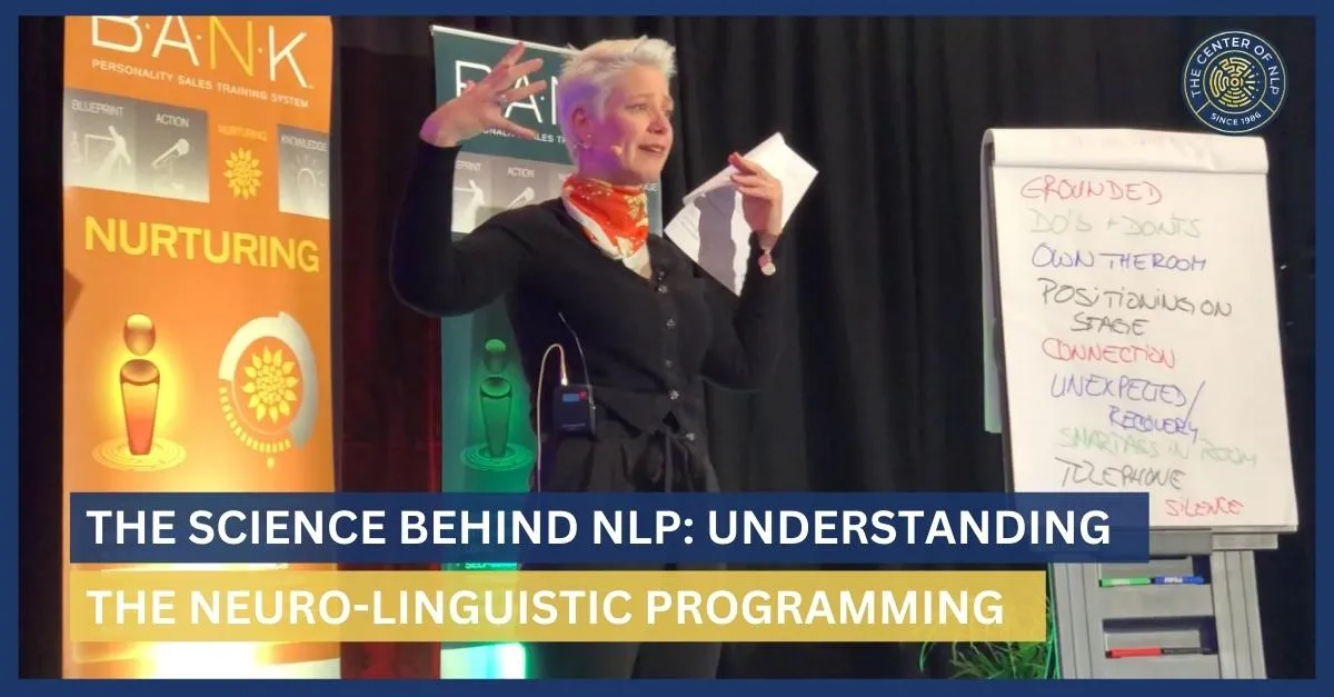 The Science behind NLP: Understanding the Neuro-Linguistic Programming