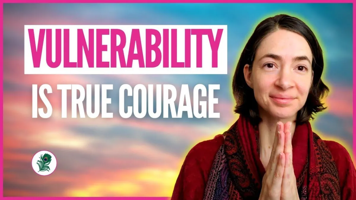 Vulnerability is True Courage | Reasons and Explanations