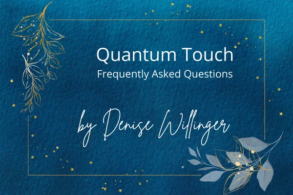 Quantum Touch Frequently Asked Questions