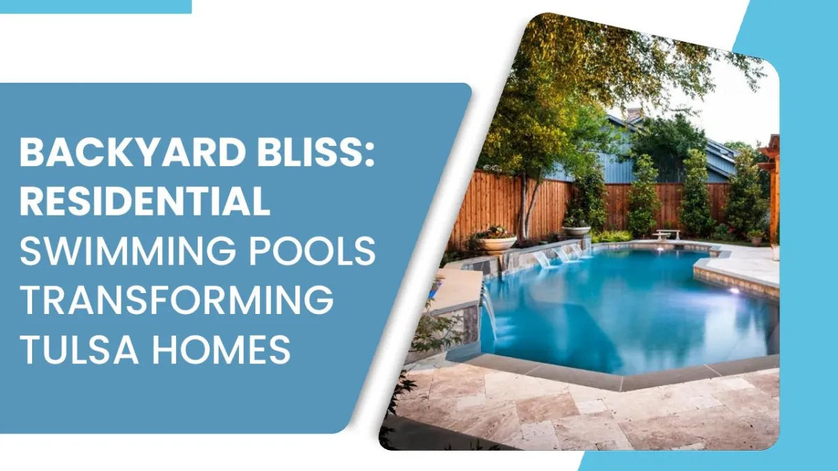 Residential swimming pools Tulsa
