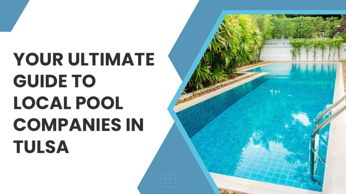 Local pool companies Tulsa
