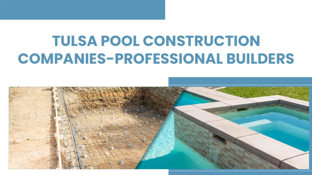 Tulsa pool construction companies