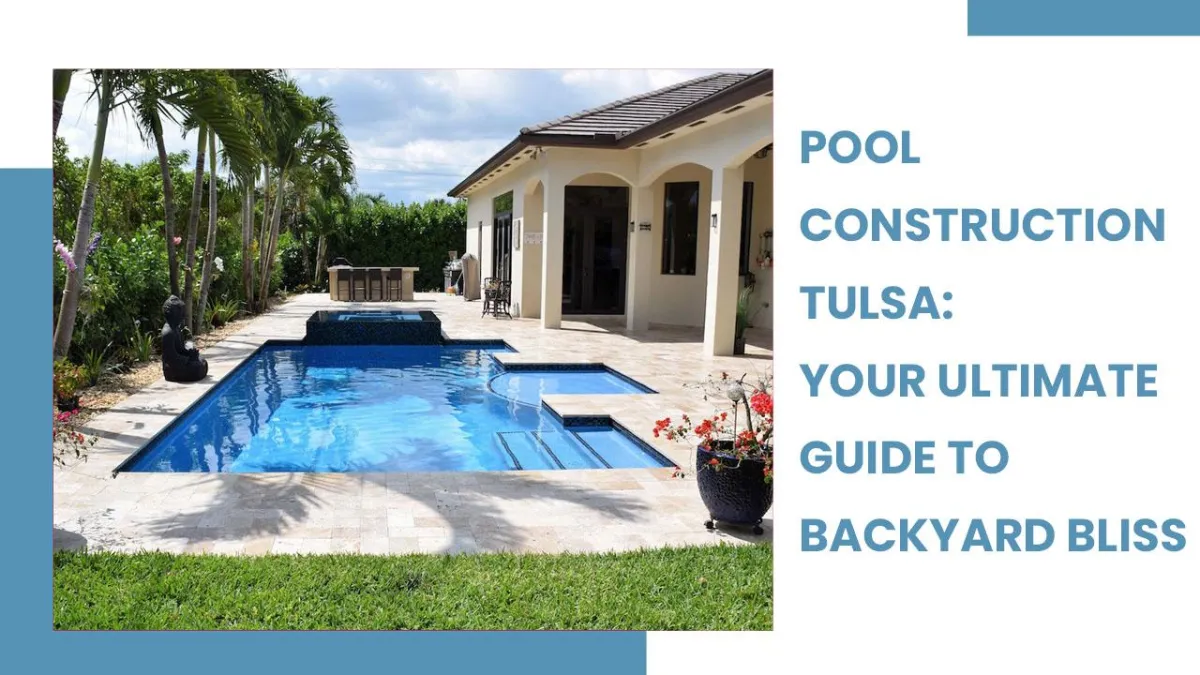 pool construction tulsa