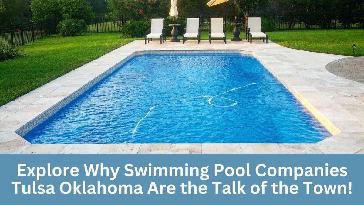 swimming pool companies Tulsa Oklahoma