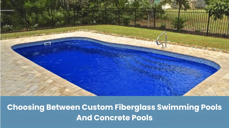 custom fiberglass swimming pools