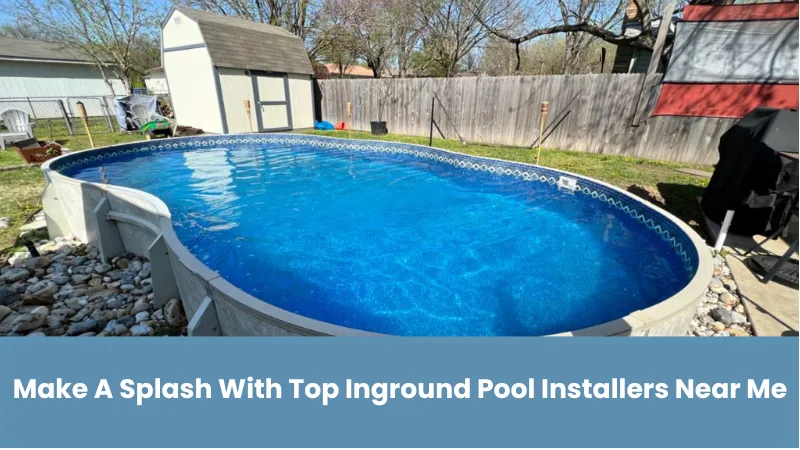 inground pool installers near me