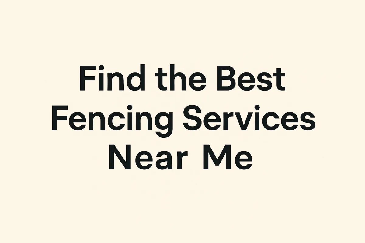 fencing services near me
