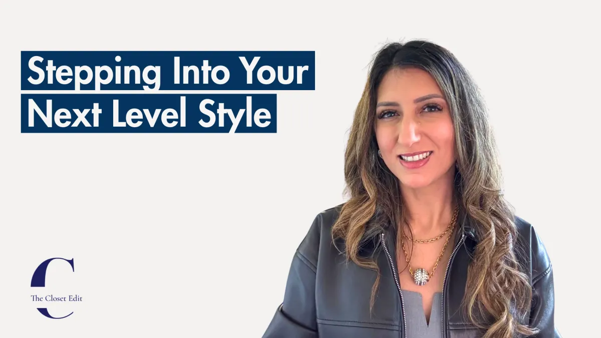 Stepping Into Your Next Level Style