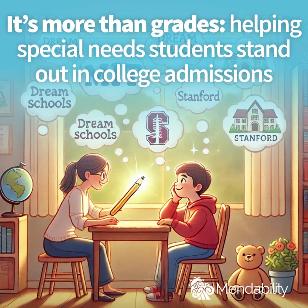 It’s more than grades: helping special needs students stand out in college admissions