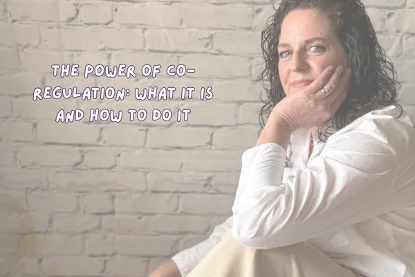 The Power of Co-Regulation: What It Is and How to Do It