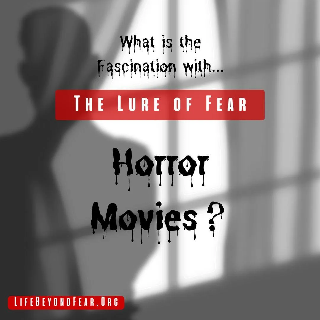 The Lure of Fear