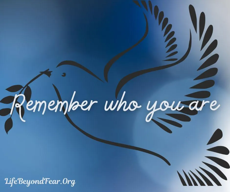 Remember Who You Are