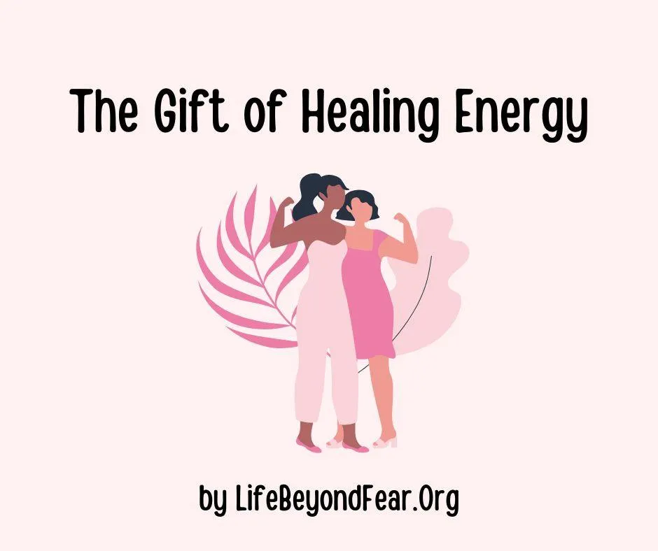 The Gift of Healing Energy
