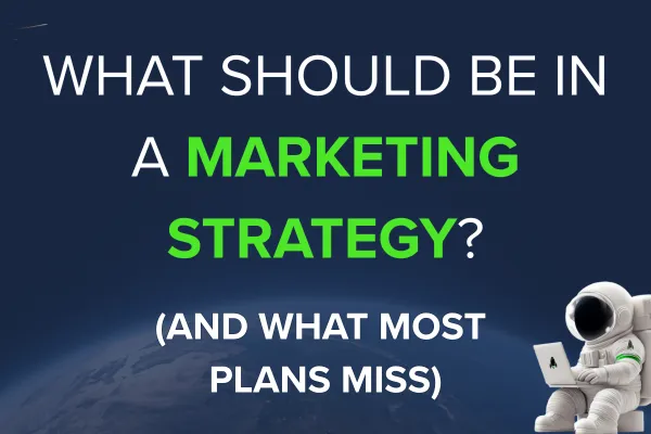 What Should Be Included in a Marketing Strategy?
