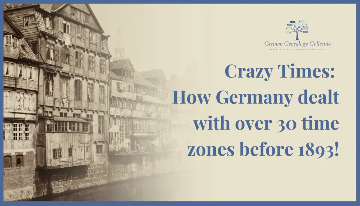 Crazy Times: How Germany dealt with over 30 time zones before 1893!